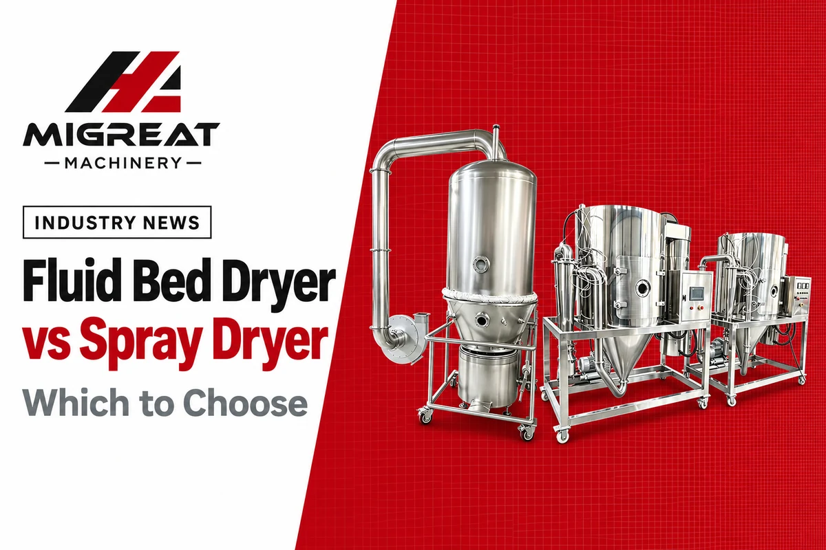Fluid Bed Dryer vs Spray Dryer, Which to Choose