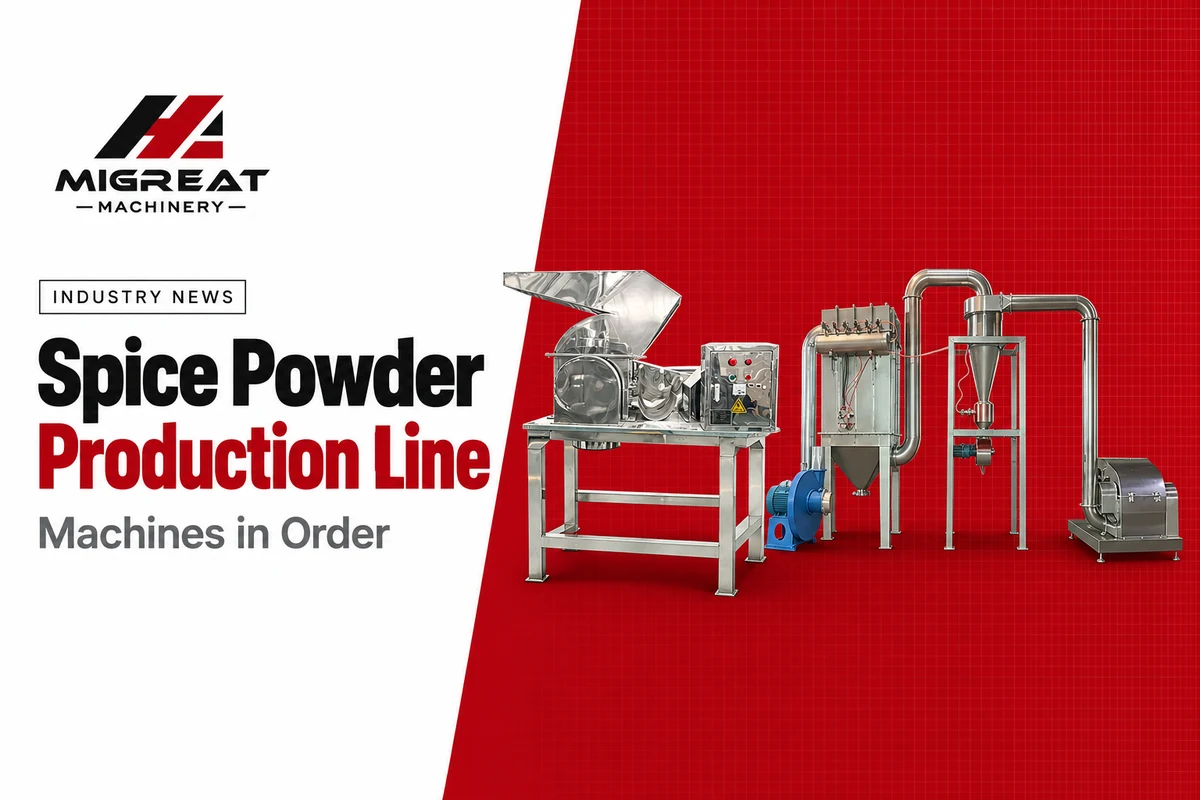 Spice Powder Production Line, Machines in Order